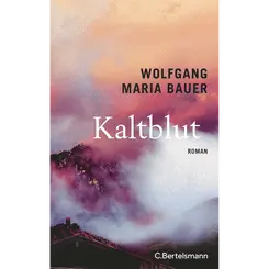Kaltblut: Roman - »Diese dicht geschriebene Geschichte ist voller Spannung und hat literarische Klasse.« Tagesspiegel. 